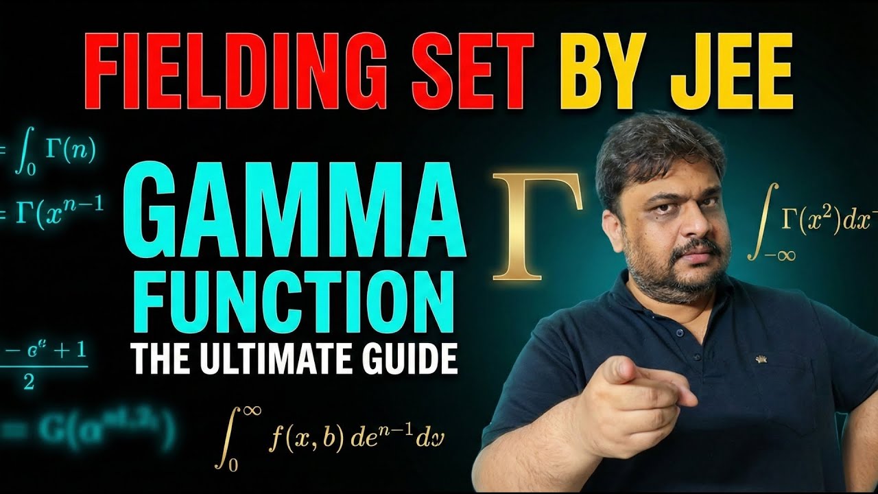 Fielding Set by JEE | Gamma Function | Differential Equ...& Integration | JEE 2026–27 | Anshul Sir