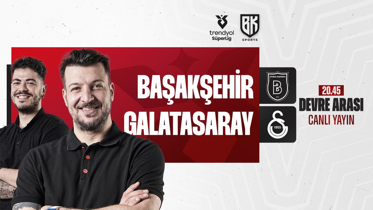 DEVRE ARASI | Başakşehir 0 - 1 Galatasaray | Batuhan Karadeniz | Oğuzhan Öztürk
