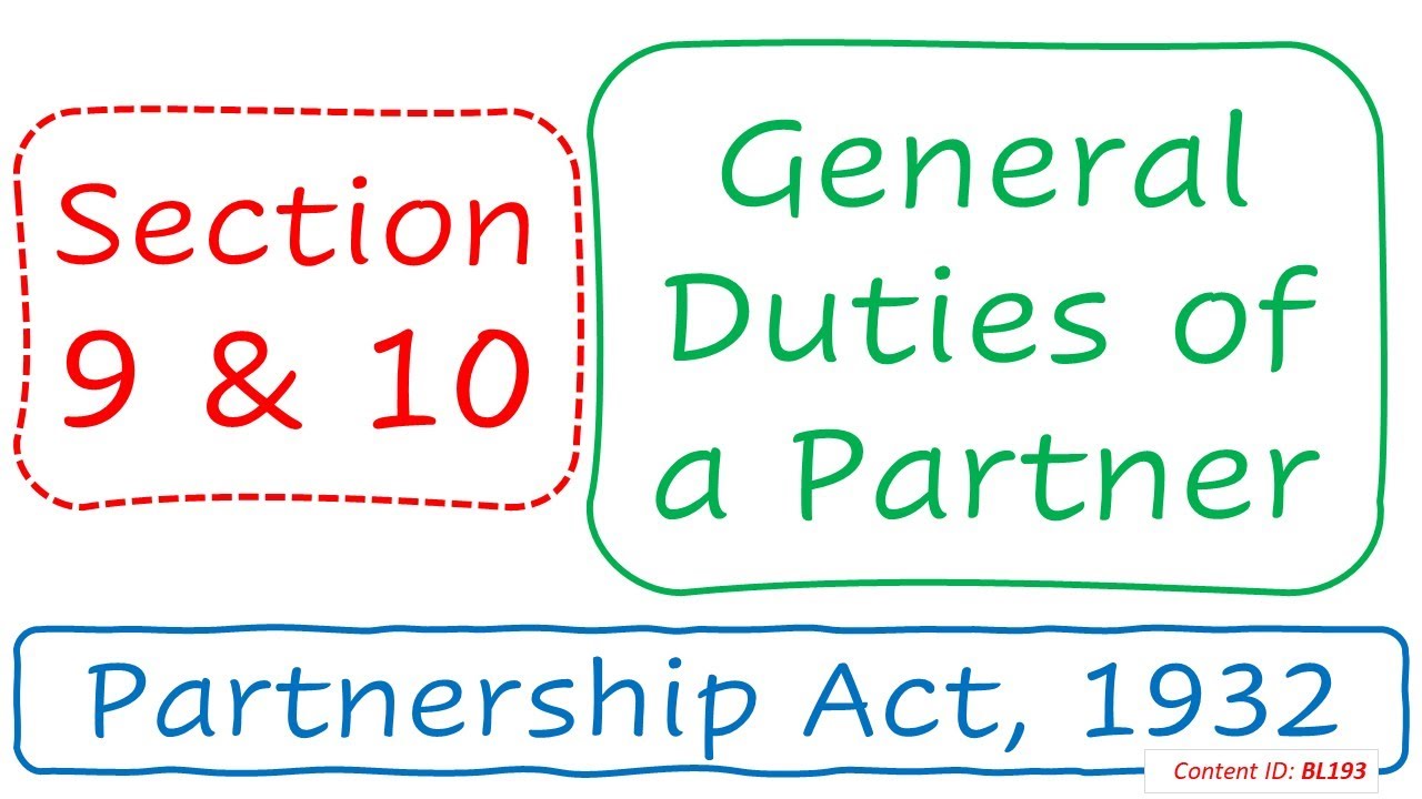 Section 9 & 10 General Duties of Partners | Partnership Act, 1932 (BL193)