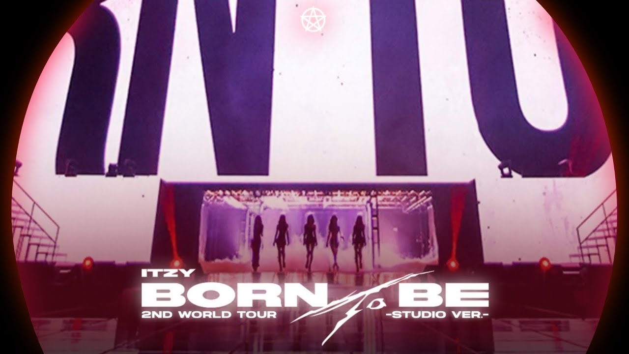 ITZY - BORN TO BE (LIVE BAND REMIX) OT5 • ITZY 2ND WORLD TOUR BORN TO BE - STUDIO VER.-] • || JEY 제이