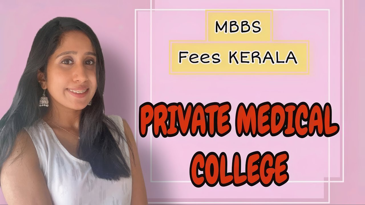 MBBS FEES Kerala |Private medical colleges
