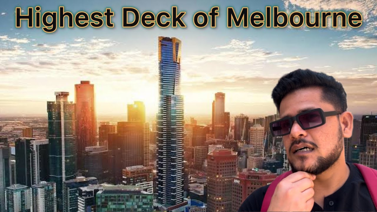 Indian Boy at Highest Public deck of Melbourne | Australia