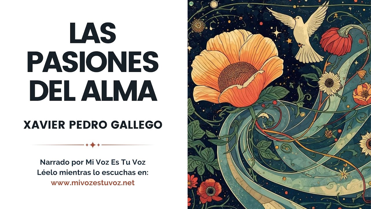 LAS PASIONES DEL ALMA -Basado en una conferencia de Xavier Pedro Gallego