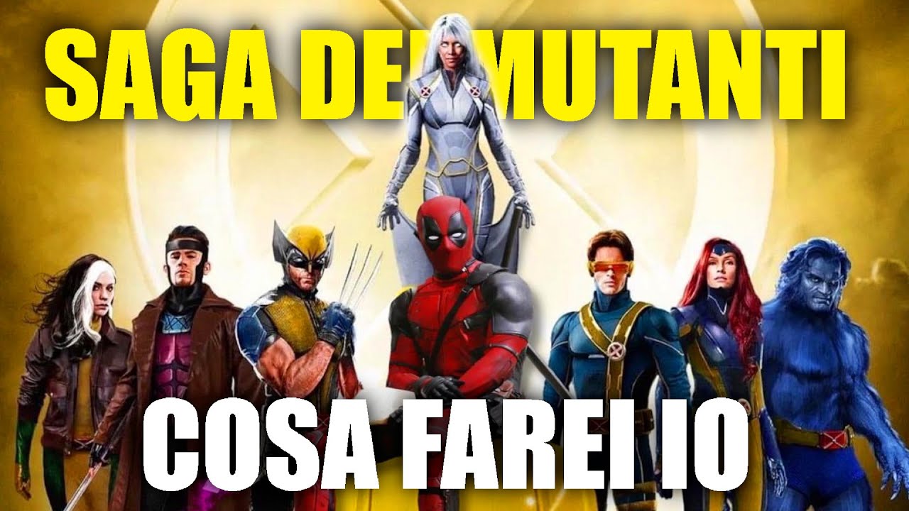 COSTRUIAMO la SAGA dei MUTANTI PERFETTA per l'MCU! (X-MEN)