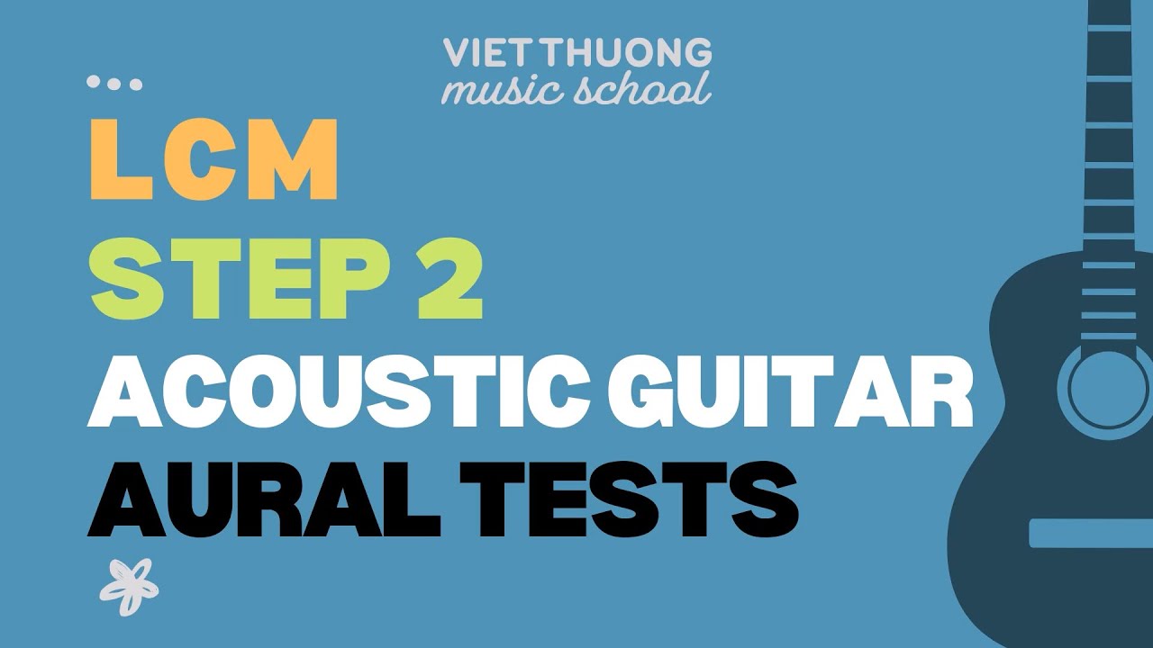 Aural Test Example: LCM Step 2 Acoustic Guitar