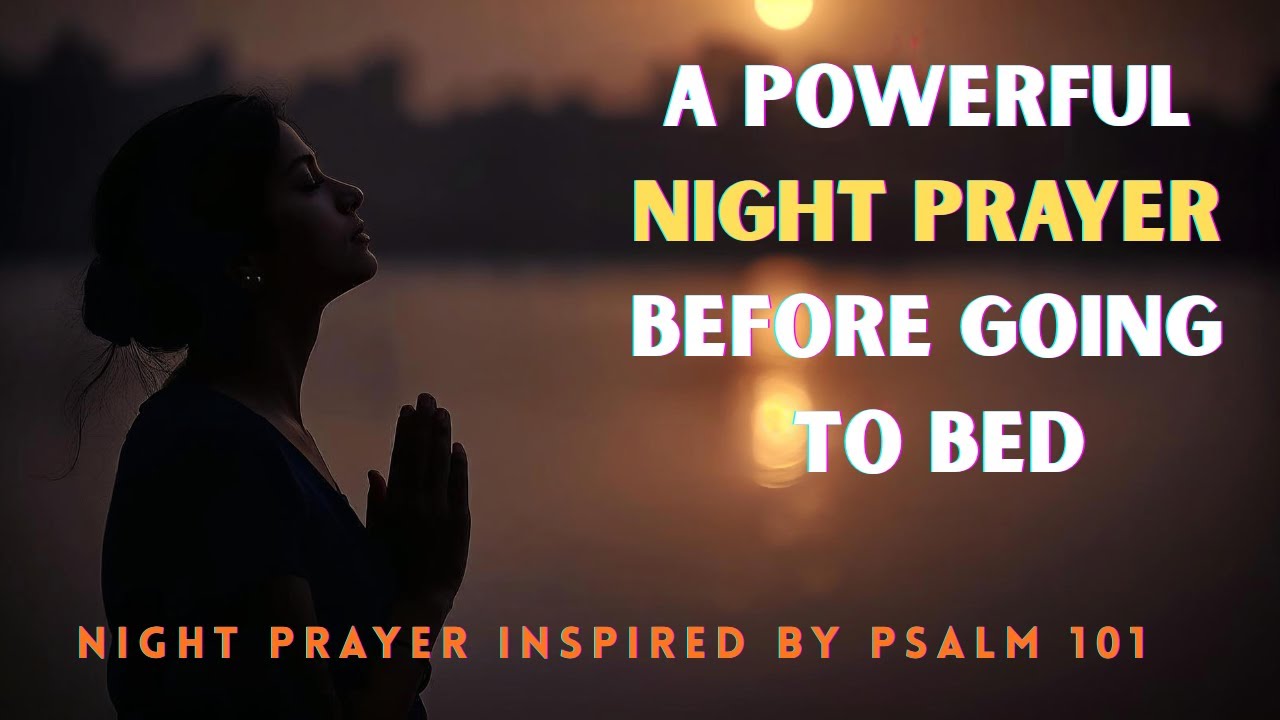 Night Prayer for Divine Protection and a Pure Heart | Psalm 101