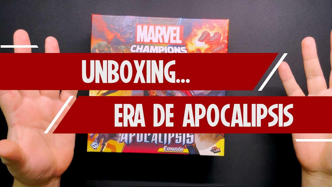 Hagamos un UNBOXING de ERA DE APOCALIPSIS