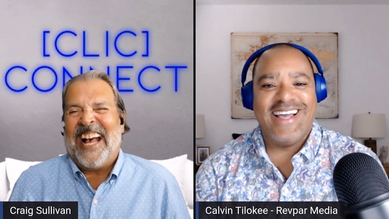 [CLIC] Connect with our Guest Calvin Tilokee of Revpar Media