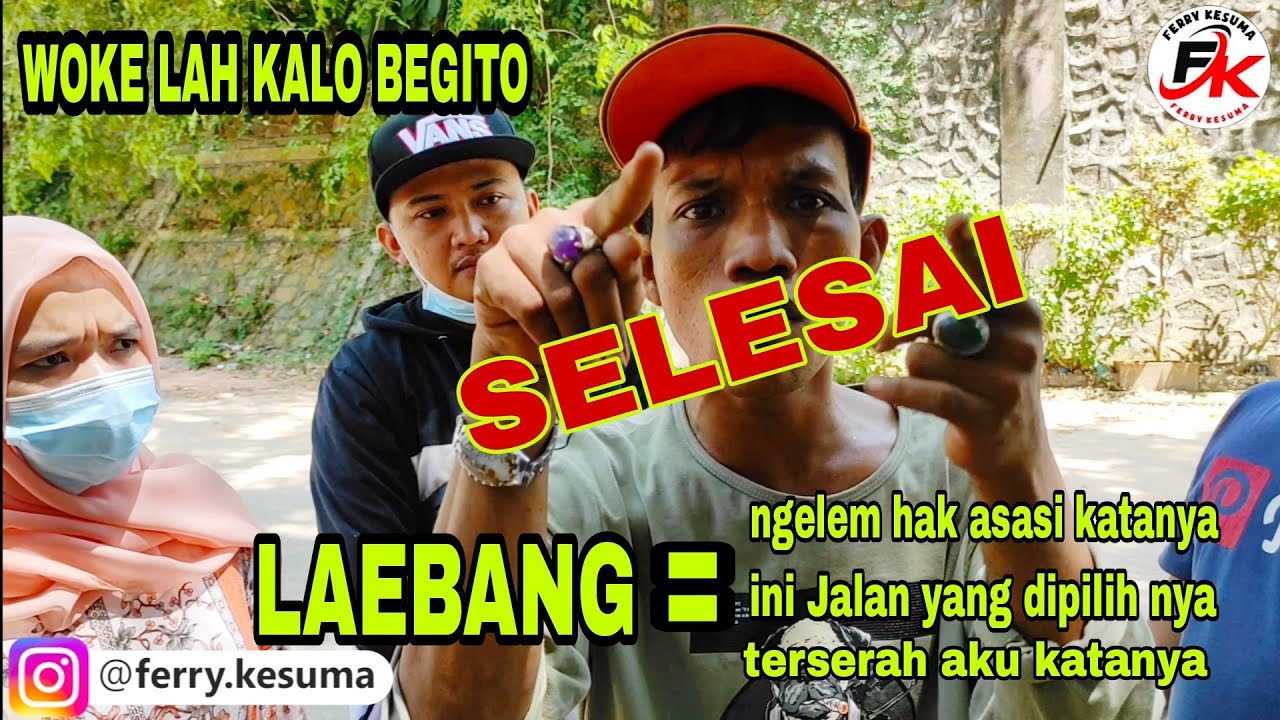 Laebang nggak bisa bersama kita lagi.dia ambil jalan sendiri.. terserah