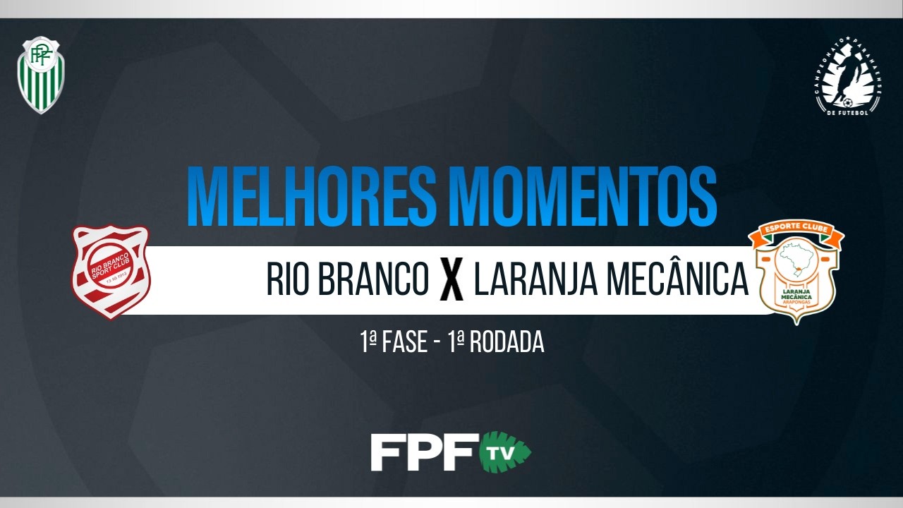 RIO BRANCO 3X0 LARANJA MECÂNICA | MELHORES MOMENTOS | SEGUNDONA SANEPAR 2026 | RODADA 1