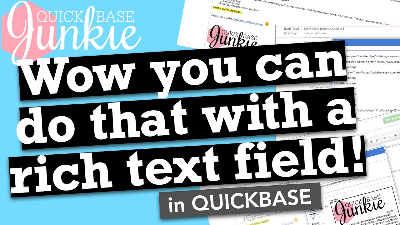Wow you can do that with a rich text field in Quickbase!