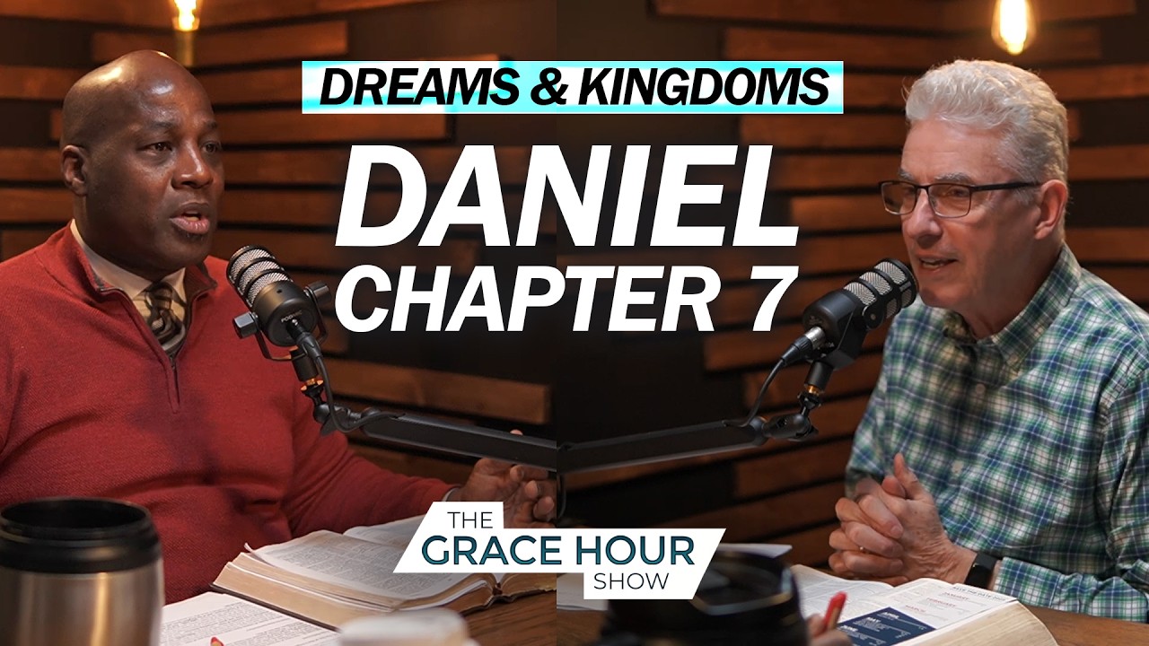 Ep.617 | Dreams & Kingdoms: Daniel 7 l The Grace Hour Show