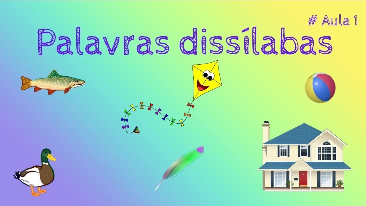 Aprendendo palavras diss&iacute;labas