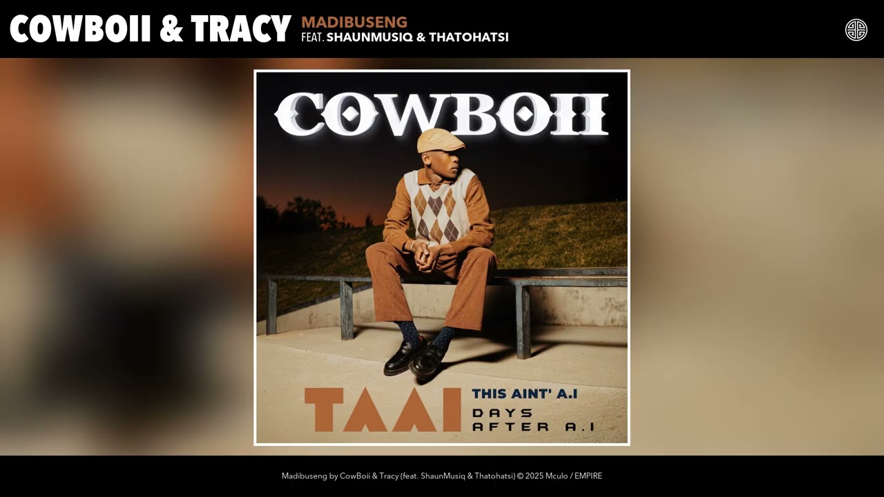 CowBoii & Tracy - Madibuseng (Official Audio) (feat. ShaunMusiq & Thatohatsi)