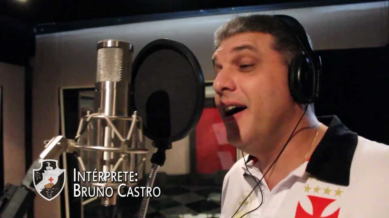 2º Hino Oficial do Vasco da Gama RJ - Intérprete Bruno Castro