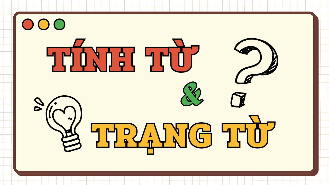 Phân biệt TÍNH TỪ & TRẠNG TỪ | LẤY GỐC TIẾNG ANH