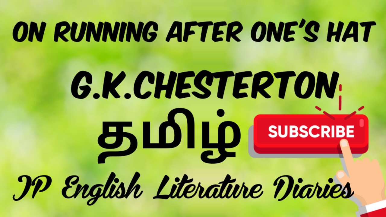 On Running After One's Hat by G.K.Chesterton Summary in Tamil