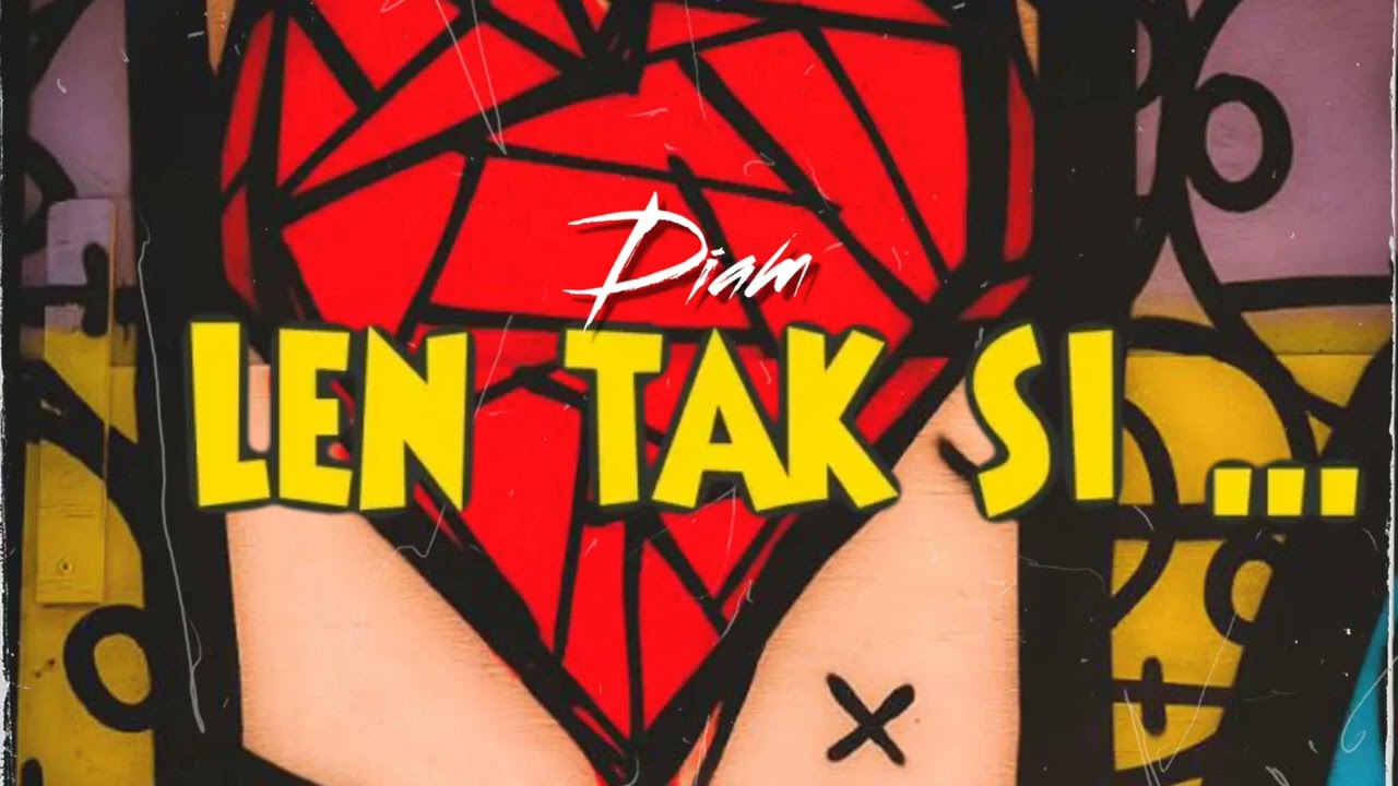 DIAM - LEN TAK SI...