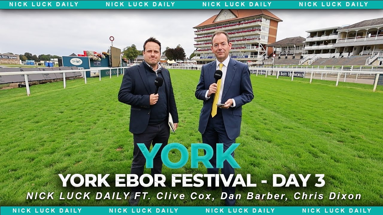 York Ebor Festival LIVE! Day 3 Friday ft. Clive Cox, Dan Barber, Chris Dixon etc.