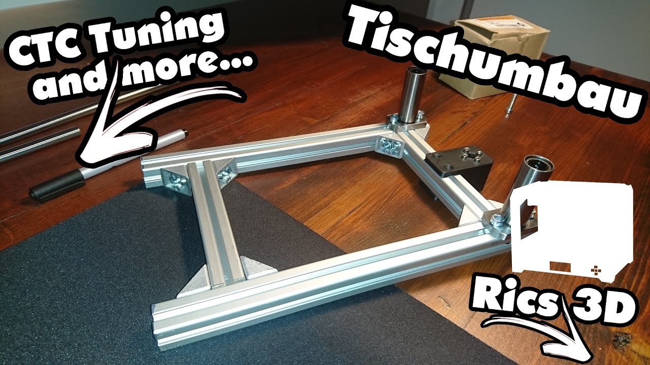 CTC 3D Drucker - Tuning Tutorial_3 (Tischumbau ALU)