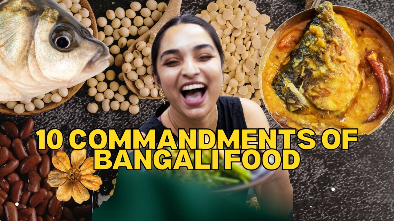 Thou shalt appreciate all of the fish - 10 commandments of Bengali Food - Ep 6