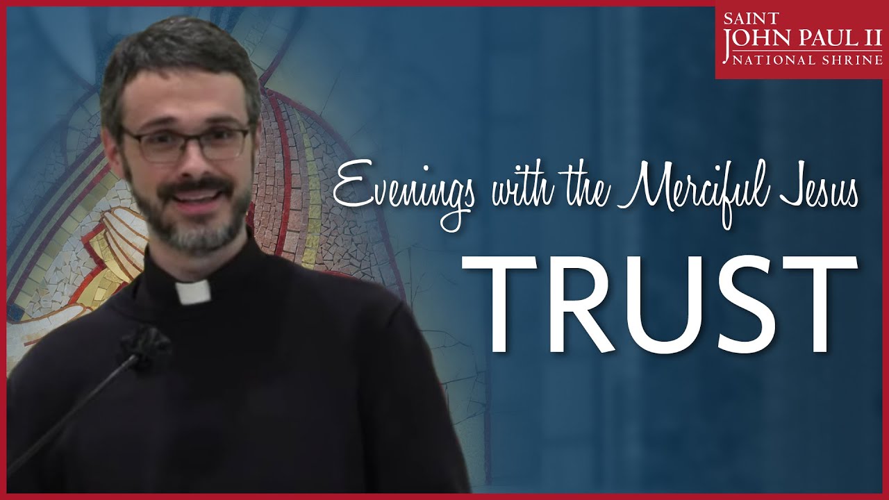 "Trust" — Fr. Gabriel Cillo, MIC | January 22, 2021