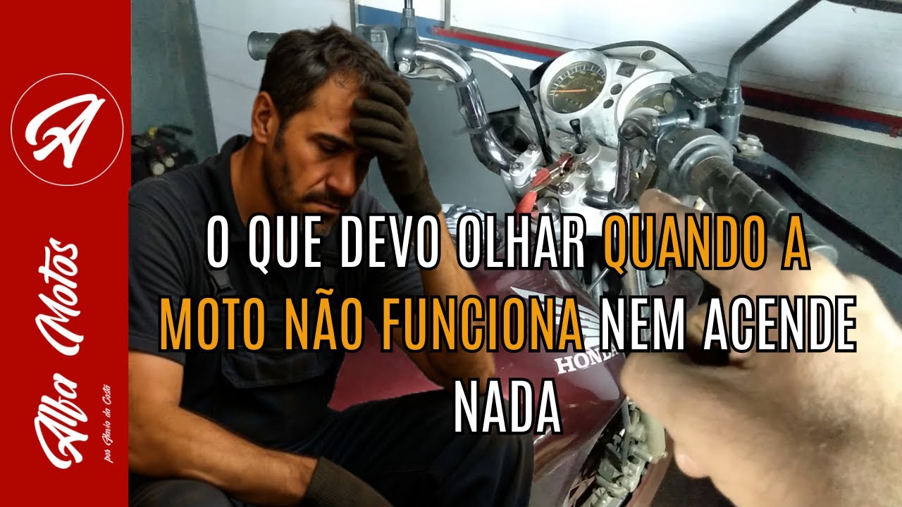 O QUE FAZER QUANDO A MOTO NÃO FUNCIONA, COMO SABER O QUE É O PROBLEMA