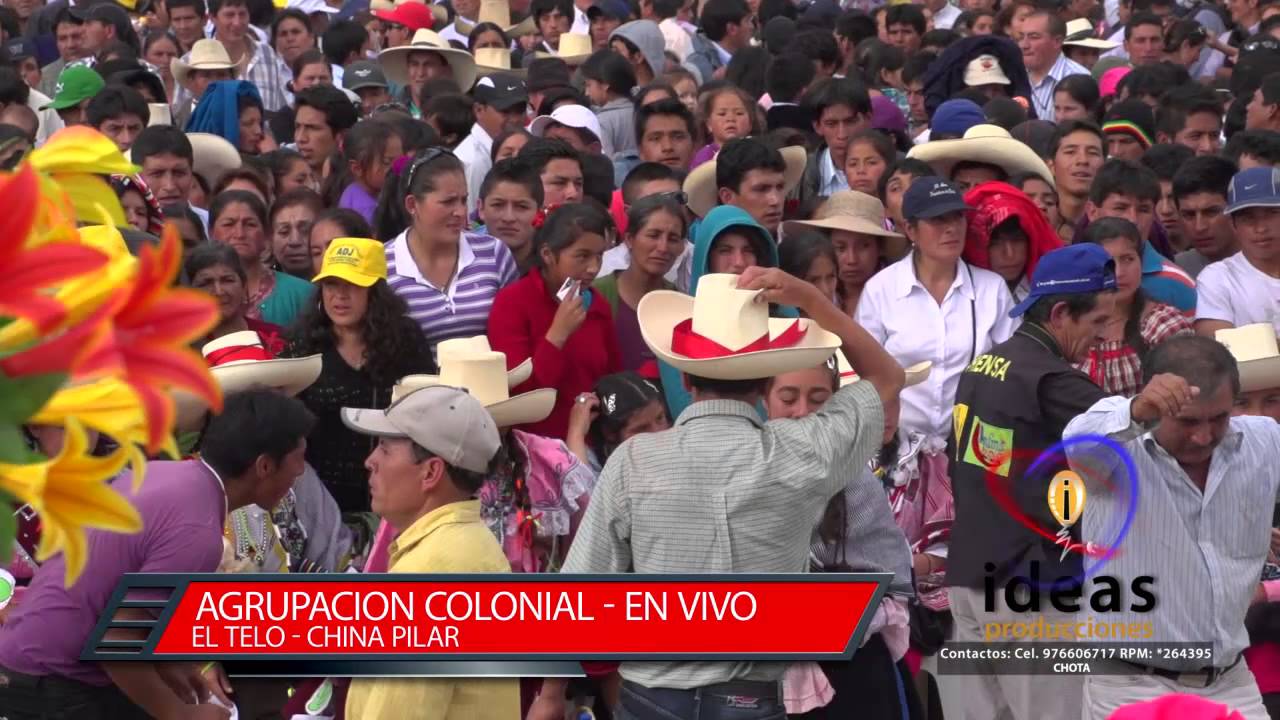 AGRUPACION COLONIAL   EL TELO CHINA PILAR  SANJUANPAMPA 2013