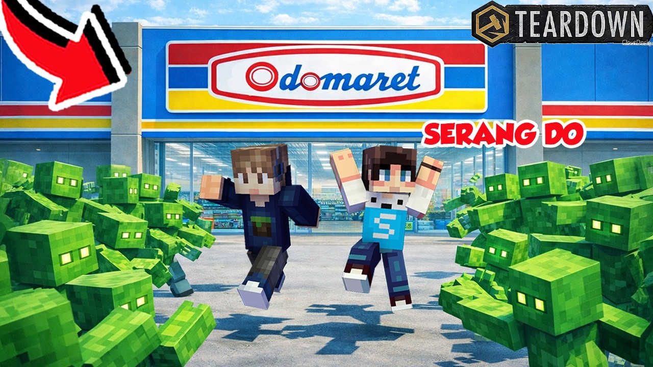 KITA BERTAHAN DI SUPERMARKET DARI SERANGAN ZOMBIE REALISTIS DI TEARDOWN!!!