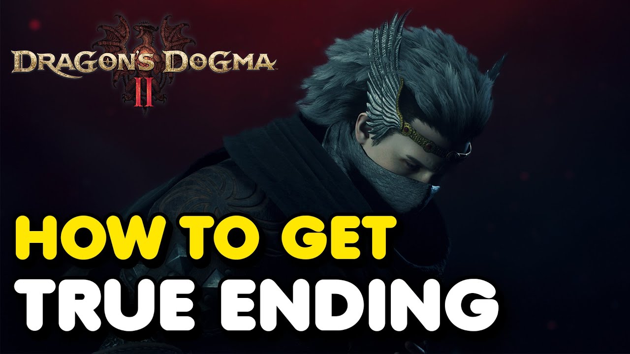 How To Get The True Ending In Dragon's Dogma 2