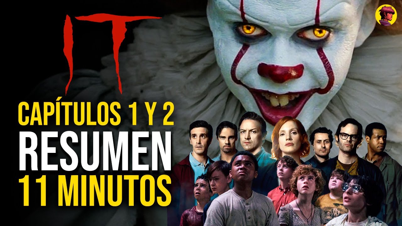 IT |&nbsp;RESUMEN COMPLETO DE LAS PEL&Iacute;CULAS: CAP&Iacute;TULO 1 y CAP&Iacute;TULO 2 en 11 MINUTOS (ESO)