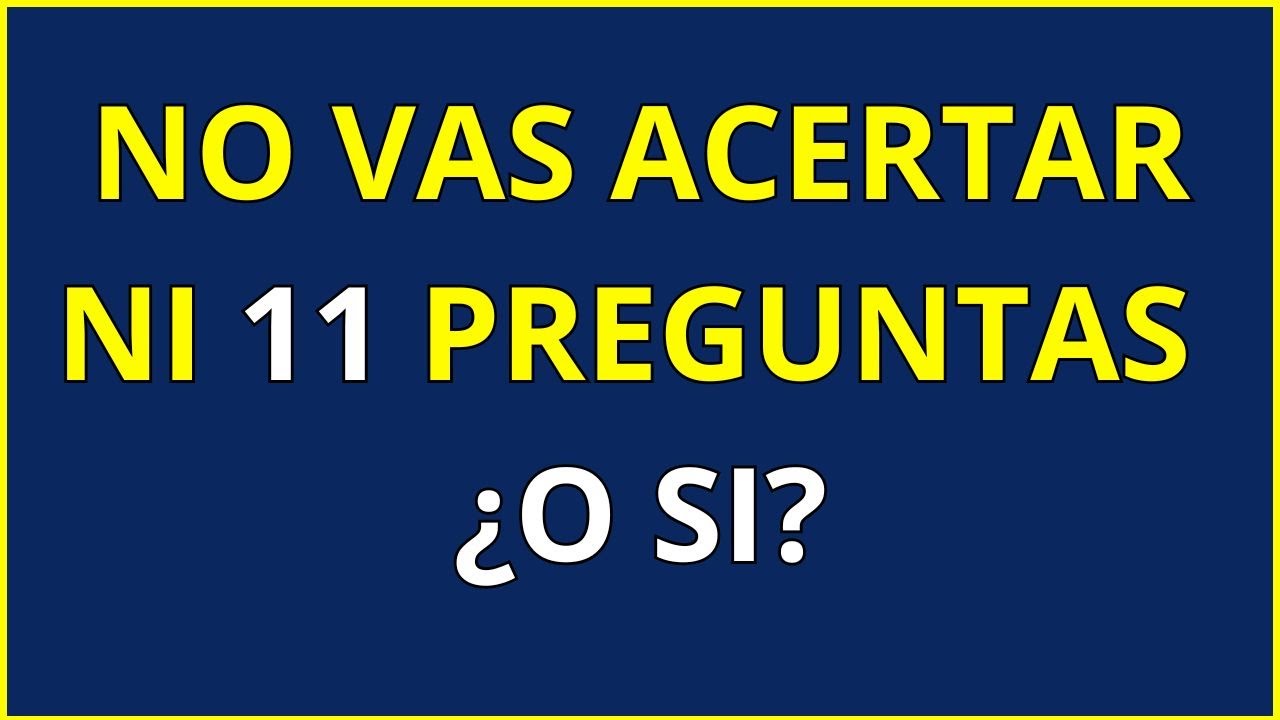 30 PREGUNTAS DE CULTURA GENERAL ¿Cuanto sabes?