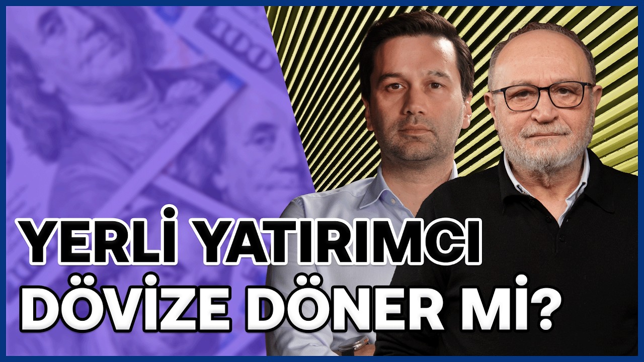 Yerli Yatırımcı Ne Zaman D&ouml;viz Gider? & Cevdet Ak&ccedil;ay'ın S&ouml;zleri | Erdal Sağlam & Semih Sakallı