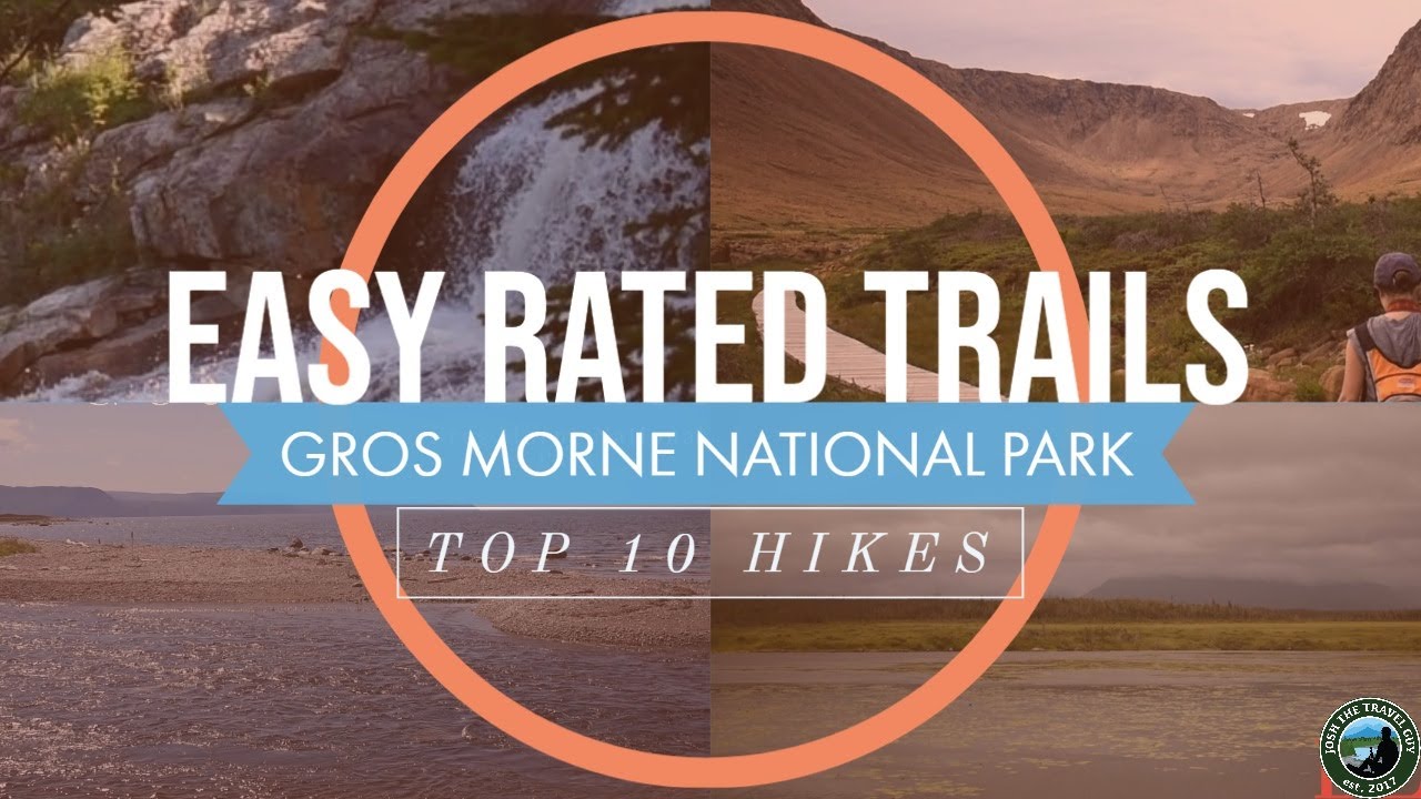 Top 10 - Easy Rated - Hiking Trails of Gros Morne National Park | Newfoundland | Canada
