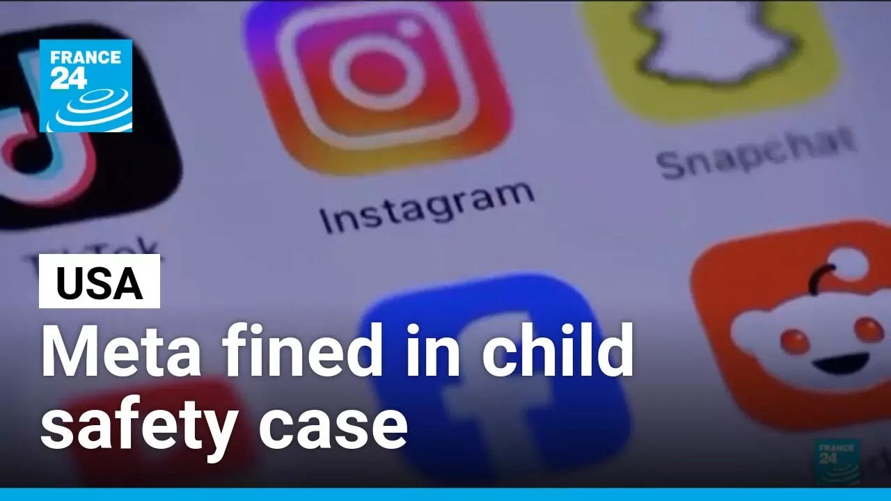 Meta fined in child safety case &bull; FRANCE 24 English