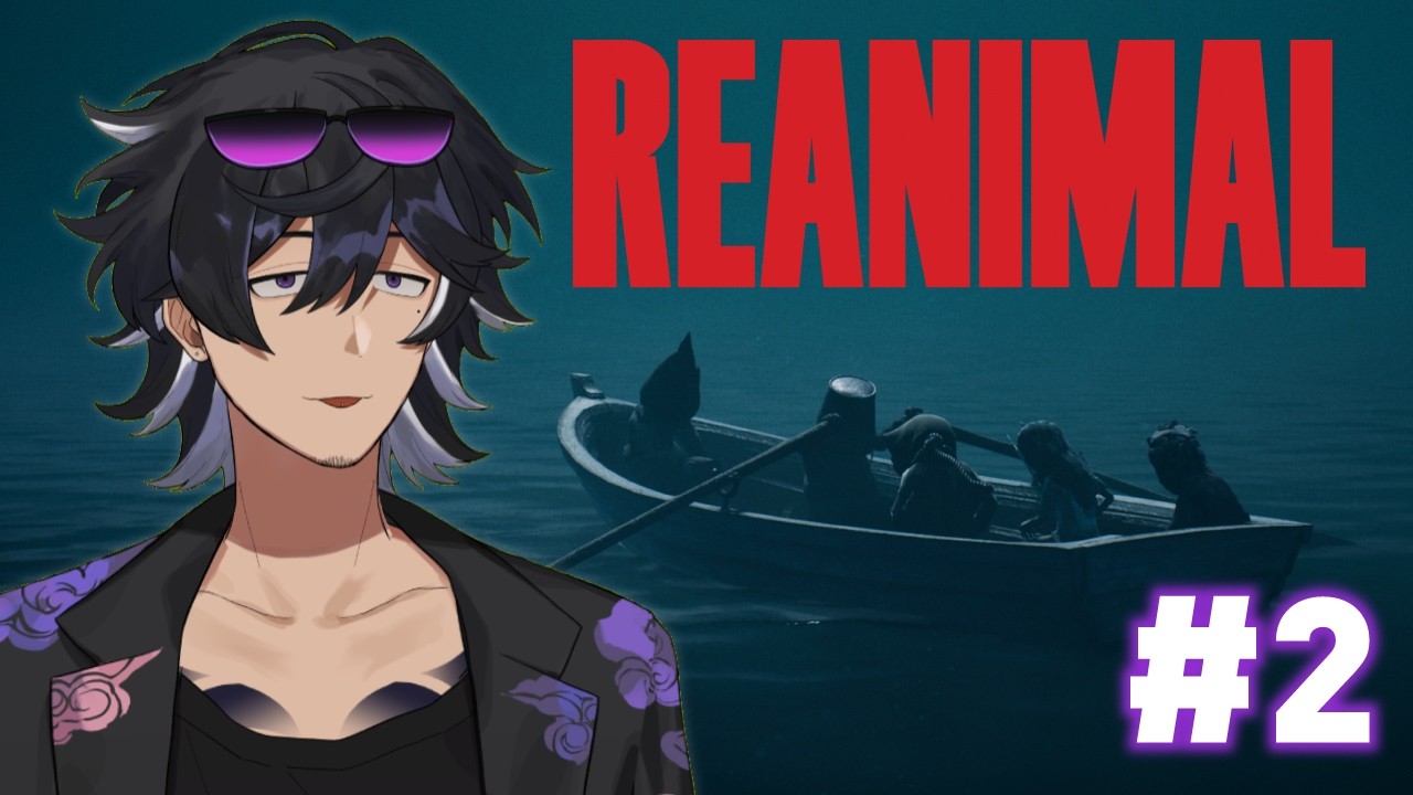 【REANIMAL】REANIMALの続き！最後まで駆け抜けたい！