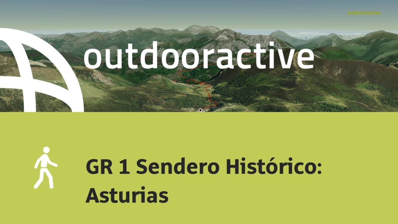GR 1 Sendero Hist&oacute;rico: Asturias