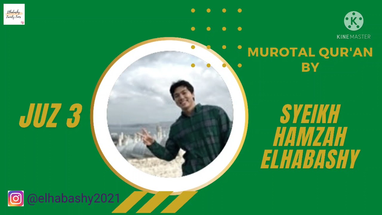 Sheikh  @hamzahelhabashy6248   | Murottal Juz 3 | Qira'at Imam Ashim Riwayat Hafs