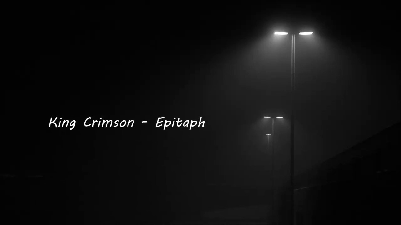 King Crimson - Epitaph (HQ)