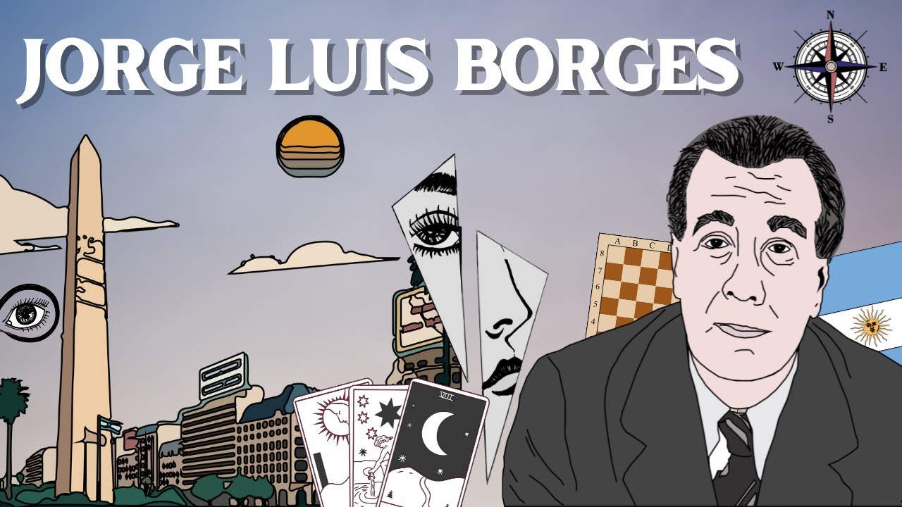 El Universo de Jorge Luis Borges | Trayectoria, Poesía, Cuentos y Vida
