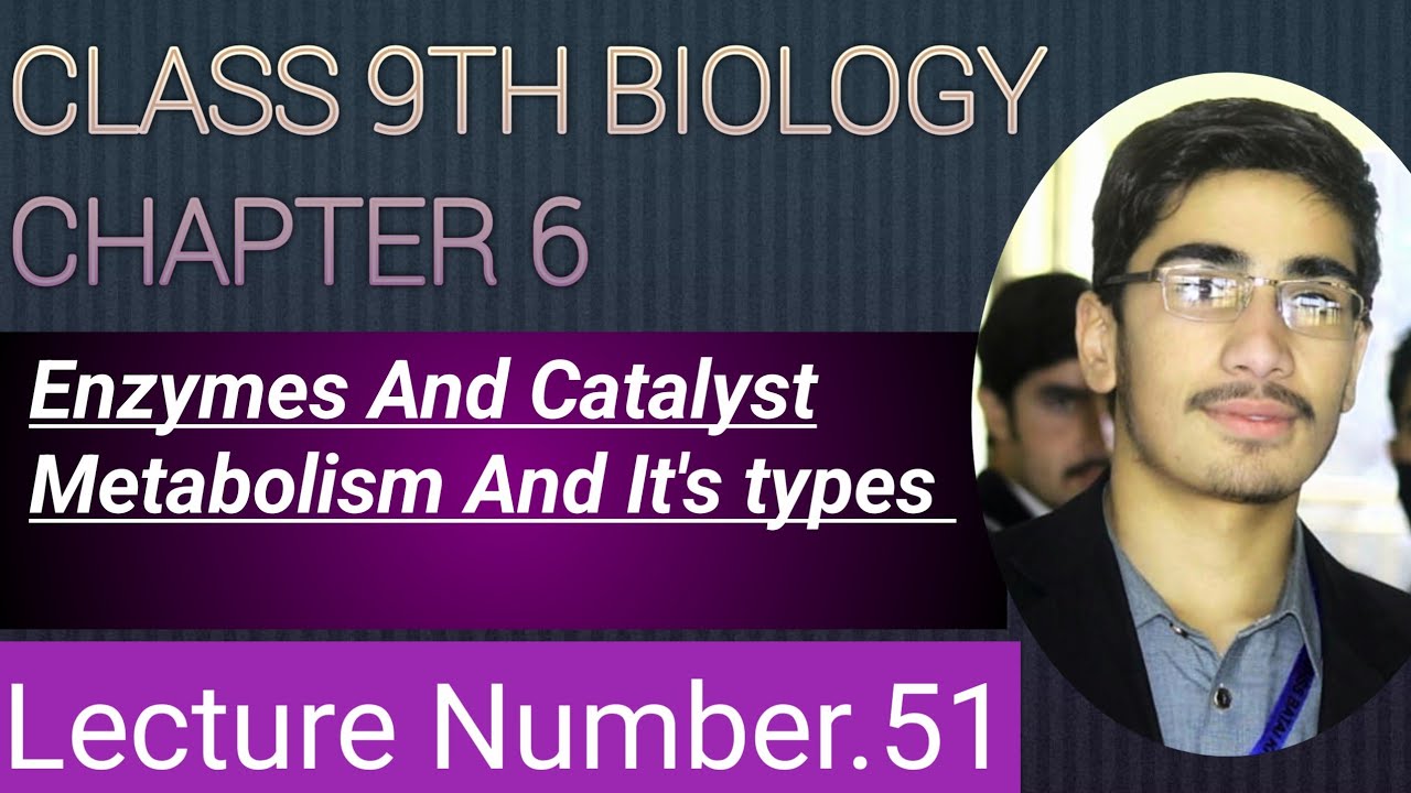 Enzymes And Catalyst || Metabolism and it's types class 9th Biology IN Pashto