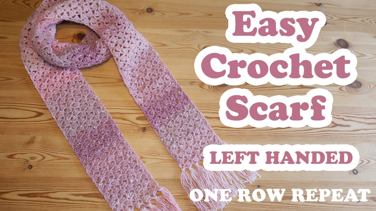 Left Handed: EASY Crochet Scarf - Comfy Cluster Scarf (ONE row repeat)