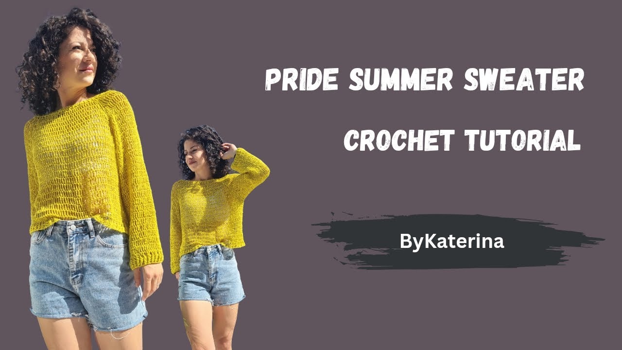 Pride Summer Sweater. Crochet Tutorial