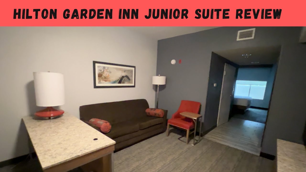 Hilton Garden Inn Junior Suite Review