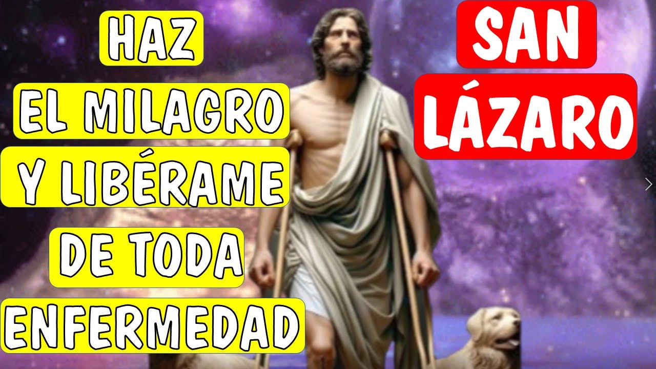 🙏 ORACIÓN DE GRAN PODER ✨ a JESÚS y SAN LÁZARO para SANAR ENFERMEDADES 🙌