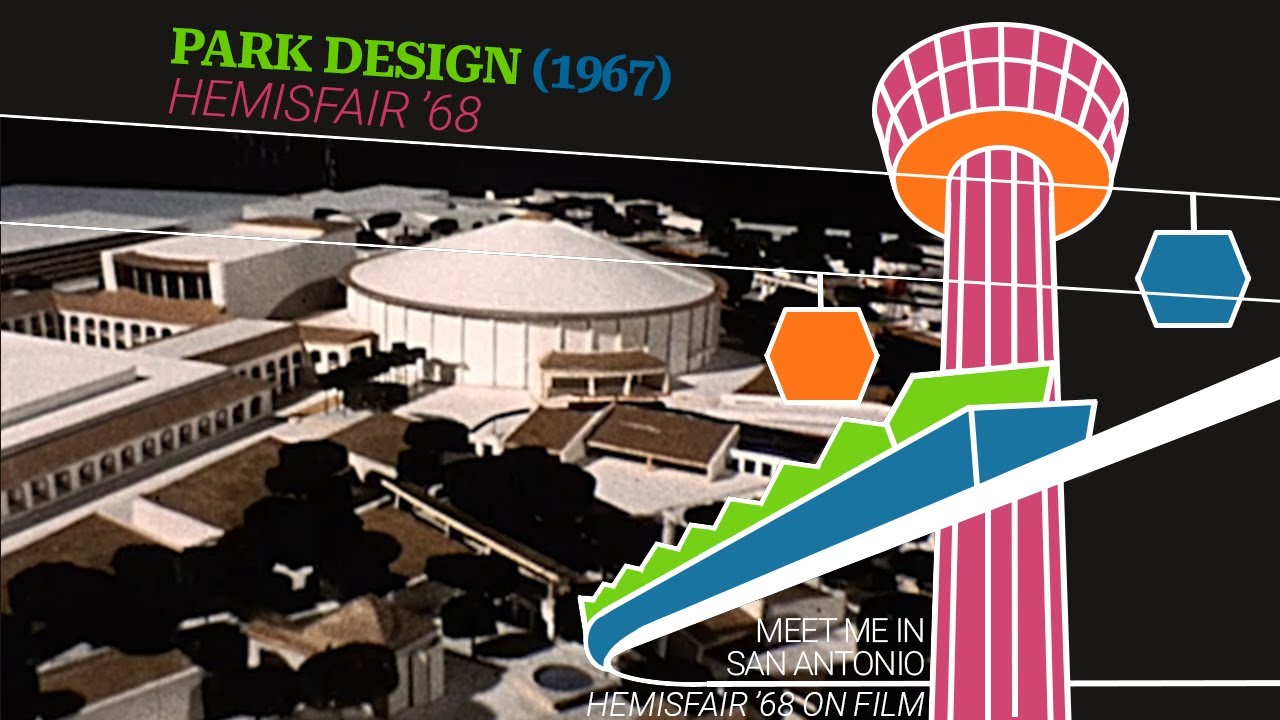 Park Design (1967) | HemisFair ’68