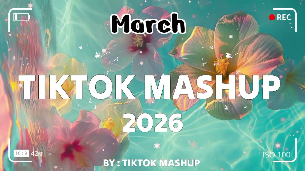 TikTok Mashup march 🩷2026🩷 (Not Clean