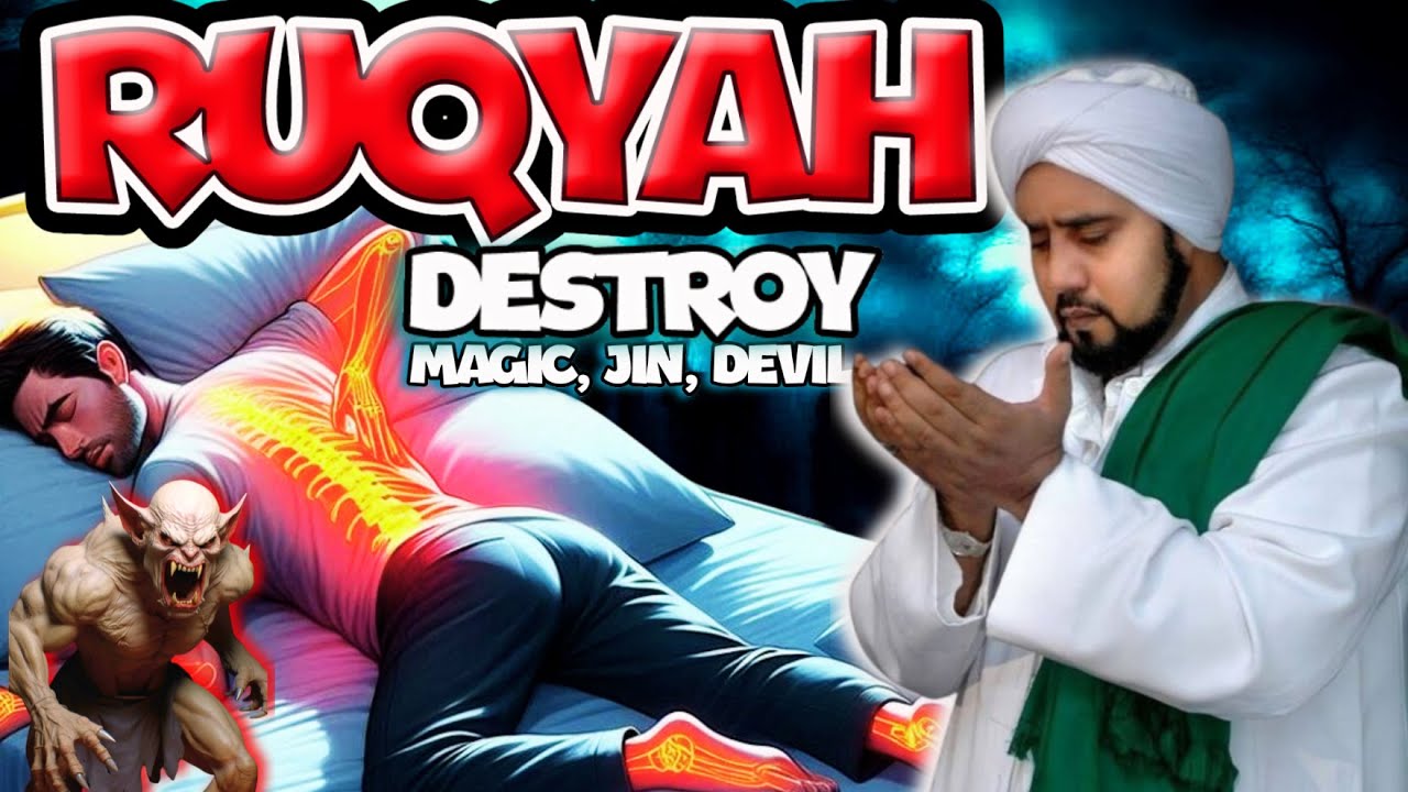 SPIN RUQYAH - DESTROY Djinn, MAGIC THAT LIVE IN ROOMS, HOUSES & BODY