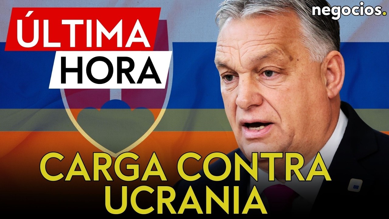 ÚLTIMA HORA: Orbán carga contra Ucrania: coordina un frente con Eslovaquia por el crudo del Druzhba