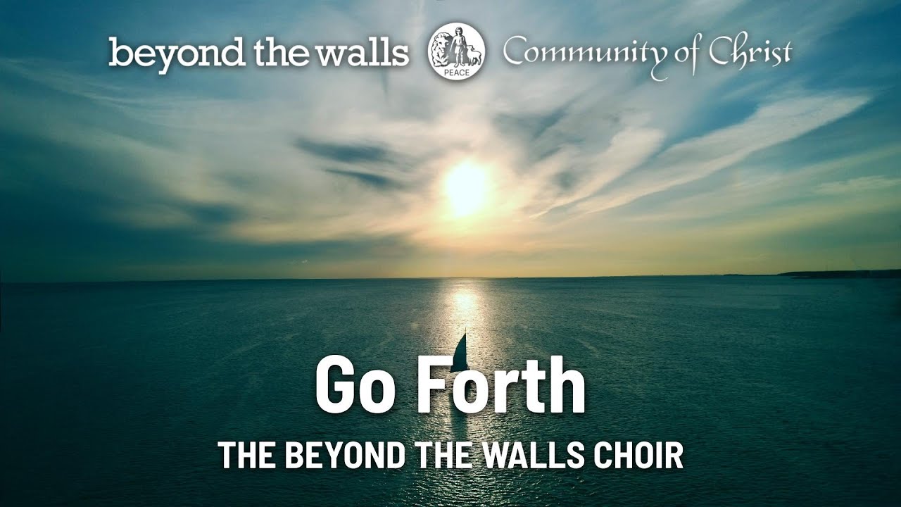 Go Forth - CCS 654 - The Beyond the Walls Choir